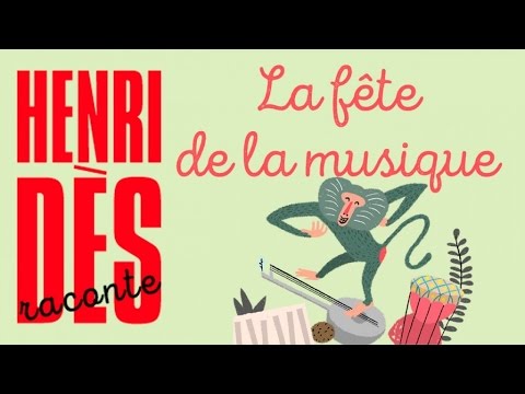 Henri Dès raconte - La fête de la musique - histoire pour enfants