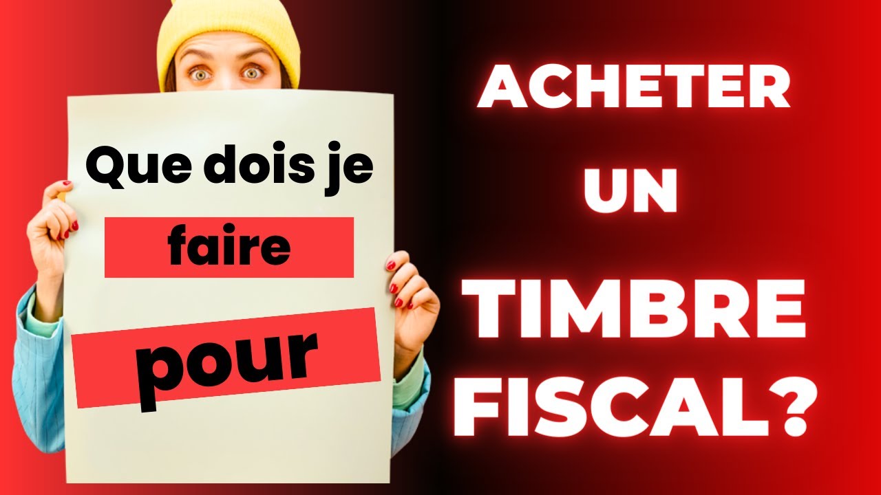 Comment acheter un timbre fiscal?