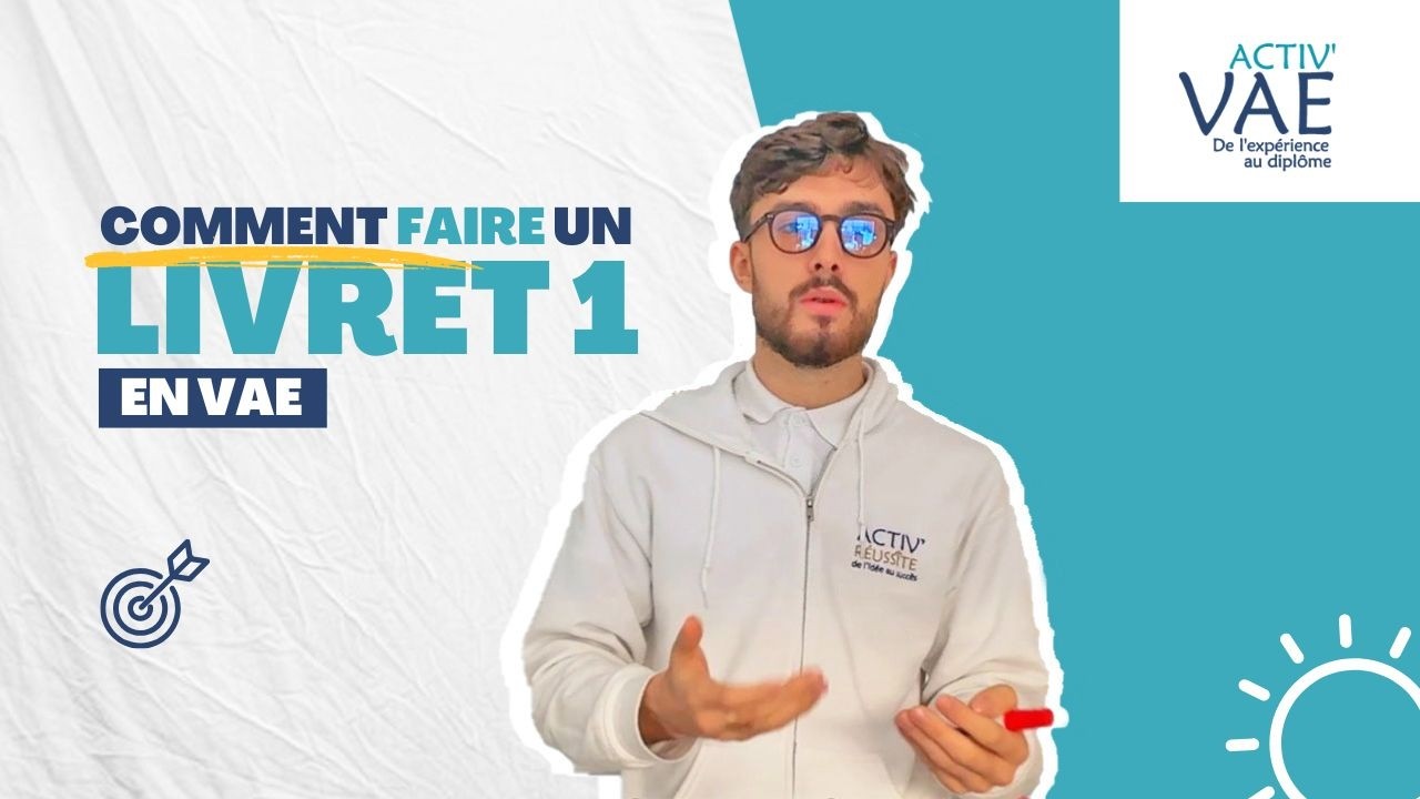 Tout comprendre sur le Livret 1 en VAE — rôle, étapes et conseils pratiques