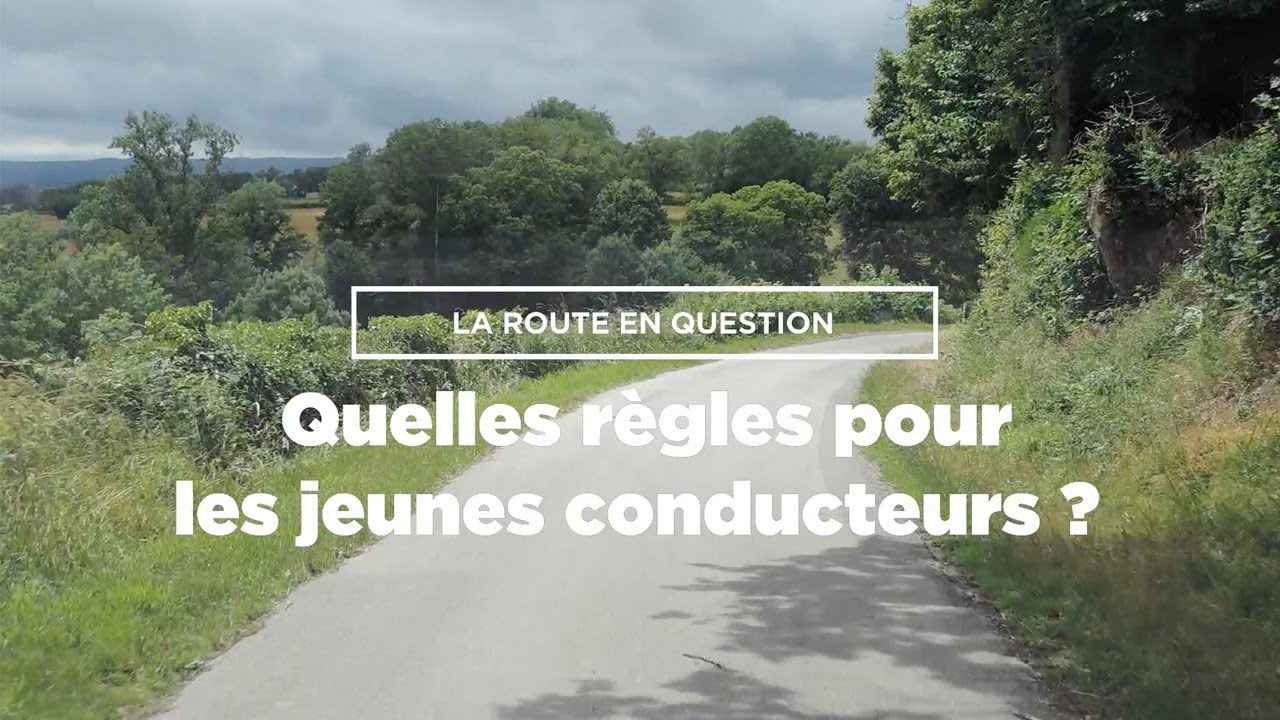 Quelles règles pour les jeunes conducteurs ? La route en question